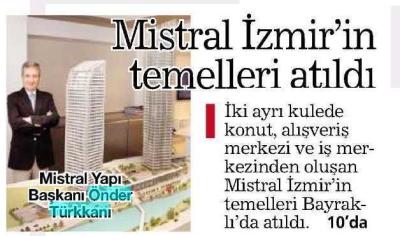 Hürriyet Ege - The foundations of Mistral İzmir have been laid